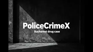 Bucharest drugs case -Romania- POLICECRIMEX