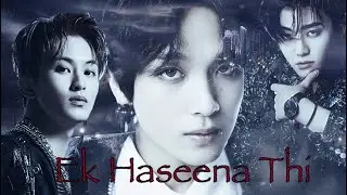 ♥️Eᴋ Hᴀsᴇᴇɴᴀ Tʜɪ♥️ ||𝔽𝕄𝕍|| 𝑵𝑪𝑻 𝑫𝑹𝑬𝑨𝑴 ✨READ DESC✨ℍiNDi MiX•𝙵𝚝.𝙼𝚊𝚛𝚔𝙼𝚒𝚗𝙷𝚢𝚞𝚌𝚔 🐯🐰🐻
