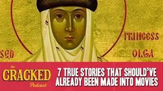 7 True Stories That Should've Already Been Made Into Movies - The Cracked Podcast