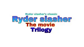 Classic Ryder&rsquo;s theme (Ryder slasher&rsquo;s classic Ryder slasher the movie) read description