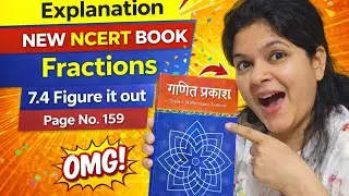 &ldquo;Mastering Class 6 Fractions! 📚 Ultimate Guide to Ganita Prakash Chapter 7 (Page 159) Explained!&rdquo;