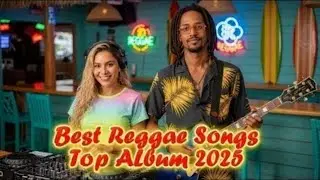 Soft Reggae Rhythms 2025 &ndash; Feel the Vibe, Hear the Calm, Live the Coast 🎶💙