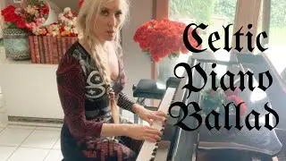Celtic Ballad for Piano - &laquo;&nbsp;Passing of Times&nbsp;&raquo;