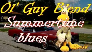 Ol&rsquo; Guy Blend - Summertime Blues (Eddie Cochran)  REMIX Guy Leblond #fifties #rocknroll #s&eacute;paration