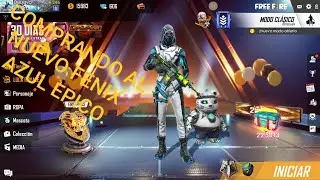 COMPRANDO EL NUEVO FENIX AZUL DE FREE FIRE. ESTRENANDOLO EN CLASIFICATORIA..SUPER EPICO.