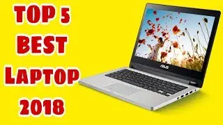 Top 5 Best Laptop 2018 for video editing and programming.