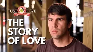 Just Love Coffee Roasters Brand Mission Story