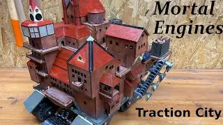 Finishing my Traction City from Mortal Engines