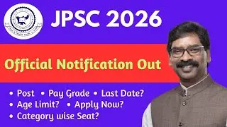 JPSC 2026| Official Notice Out| Total Seat, Eligibility, Age Limit, Form start? #jpsc #jssc