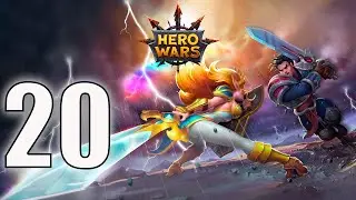 Hero wars - android  game play walkthrough | episode 20