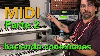 ¿Qué es el MIDI? Parte 2 - Como hacer conexiones MIDI en Español