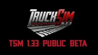 TruckSim-Map 1.33 Public Beta - Teaser