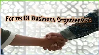 Class 11th Business Studies Chapter 2nd Forms of Business Organisation # Full Notes#