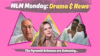 MLM Monday: Drama & News &mdash; The Pyramid Schemes Are Scheming!
