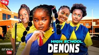HIGH SCHOOL DEMONS (NEW MOVIE) - ANGEL UNIGWE,EBUBE OBIO, ADAEZE ONUIGBO 2026 LATEST TRENDING MOVIE