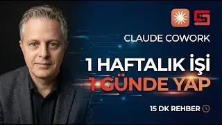 Claude Cowork Başlangı&ccedil; Rehberi: Haftanın T&uuml;m İşlerini Bir G&uuml;nde Yap | 15 Dakikalık Eğitim