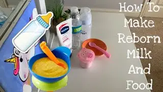 How To Make Reborn Milk and Food