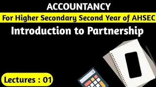 ACCOUNTING FOR PARTNERSHIP FOR AHSEC CLASS 12