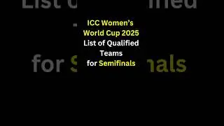 ICC Women&rsquo;s World Cup 2025 &ndash; List of Qualified Teams for the Semifinals Revealed! 😱🔥 | Who Made It?