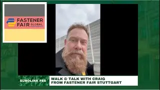 Walk & Talk With Craig From Fastener Fair Global | Eurolink VLOG