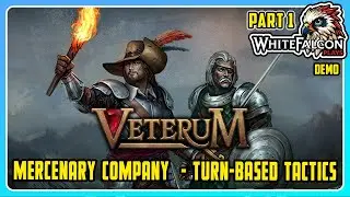 Veterum | Let's Try | Pt 1 | Gameplay | Turn-Based Tactics Mercenary Band, in a Dark Fantasy World!