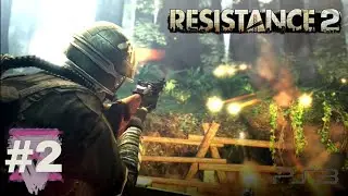 Resistance: 2 [Fr] - [Let's play] Partie [2]