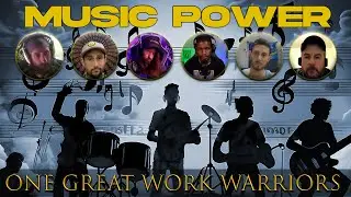 Music Power | One Great Work Warriors