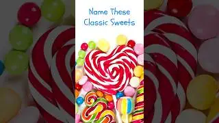 Name These Classic Sweets and Candy #candy #britishcandy #quiz #trivia #generalknowledge #sweets