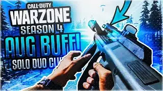 THE SEASON 4 AUG BUFF ON MODERN WARFARE! SOLO DUOS 25 KILL WARZONE CLUTCH!