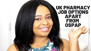 How to Become a UK Pharmacist via OSPAP// UK Job Options apart from OSPAP (Part 13)