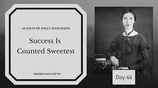 Success Is Counted Sweetest by Emily Dickinson-poetry reading