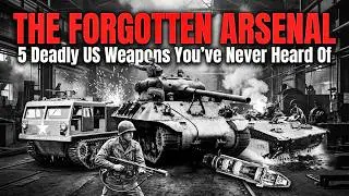 The FORGOTTEN ARSENAL: Ranking The 5 Deadliest Unsung Heroes of WWII