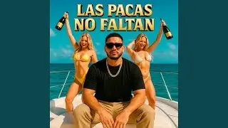 Las Pacas No Faltan