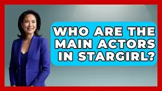 Who Are The Main Actors In Stargirl? - Kingdom Of Treasures