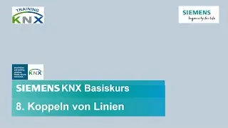 8 Siemens KNX Basiskurs &ndash; Koppeln von Linien