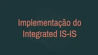 Integrated IS-IS (Intermediate System to Intermediate System RoutingExchange Protocol) - Redes