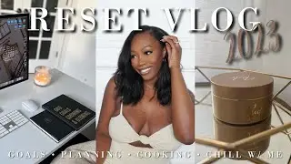 2023 RESET | New Goals, Planning & Settling into Life | WEEKLY VLOG