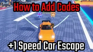 How to Add Codes in +1 Speed Car Escape Roblox