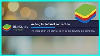 BlueStacks - Waiting For Internet Connection Issue