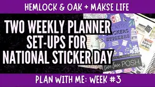 Decorating Two Weekly Planners for National Sticker Day [Plan With Me]