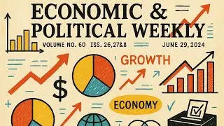 Economic and Political Weekly EPW Volume-60 Issue no-26 27 28