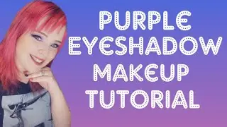 Purple Eyeshadow Makeup tutorial