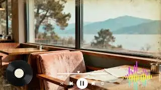 Lakeside Cafe 🛶 Peaceful Lofi Music for Quiet Days 🎶 Relax/Chill