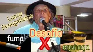 O Fumo com a  Cachaça - Lucas Evangelistas
