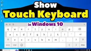 How to Show Touch Keyboard in Windows 10 PC or Laptop