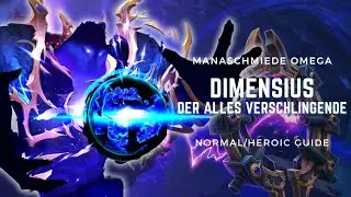 Dimensius der alles Verschlingende | GUIDE NHC/HC | Manaschmiede Omega | WoW The War Within