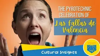 The Pyrotechnic Celebration of Las Fallas de Valencia | Cultural Insights