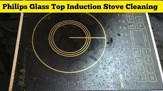 Philips Glass Top Induction Stove Cleaning &  Maintenance / Cleaning Tips for Induction Stove