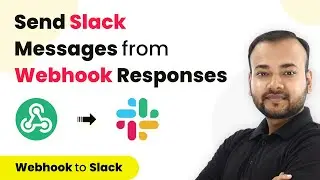 How to Send Slack Channel Messages From Webhook Responses - Slack to Webhook Automation