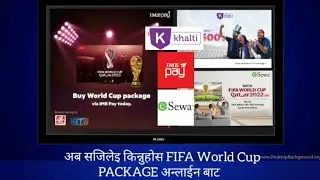 Buy World Cup  Net Tv, Dish home and other package with khalti,esewa,IME pay